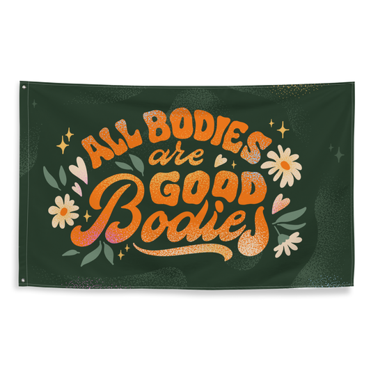 all bodies are good bodies flag