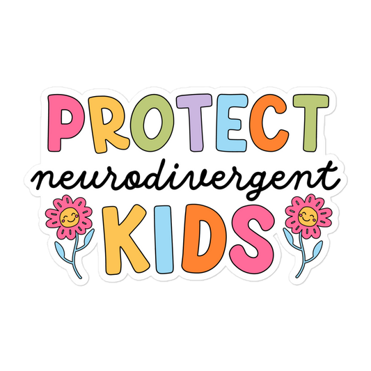 protect neurodivergent kids sticker