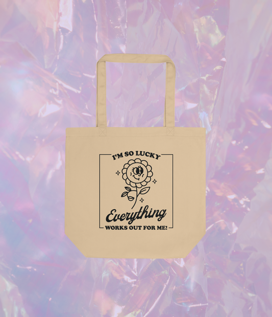 i'm so lucky everything works out for me eco tote bag